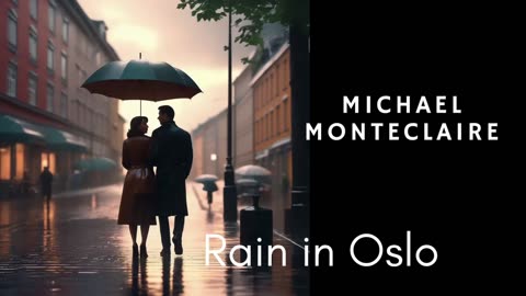 Rain in Oslo Michael Monteclaire