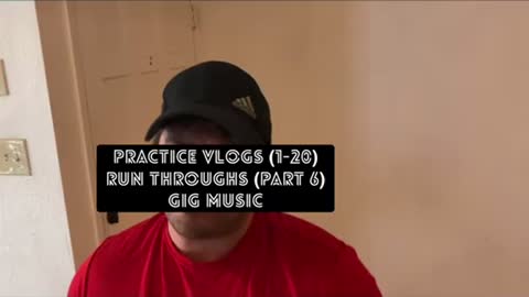 Practice vlogs (1-20) run throughs (part 6)