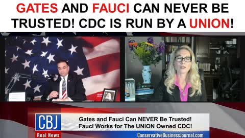 Gates and Fauci Can NEVER Be Trusted! CDC Is Run By a Union!