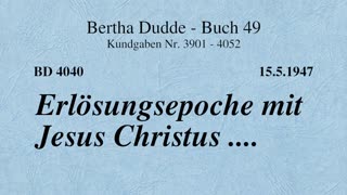 BD 4040 - ERLÖSUNGSEPOCHE MIT JESUS CHRISTUS ....