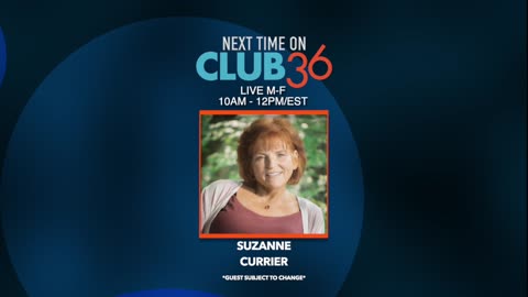 Club 36 - 3-1-2022 - Suzanne Currier
