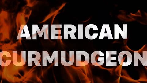 What is an American Curmudgeon? ( and why it's good to feel HATE. )