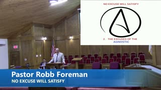 Pastor Robb Foreman // NO EXCUSE WILL SATISFY