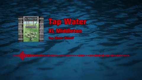 XL Middleton - Tap Water