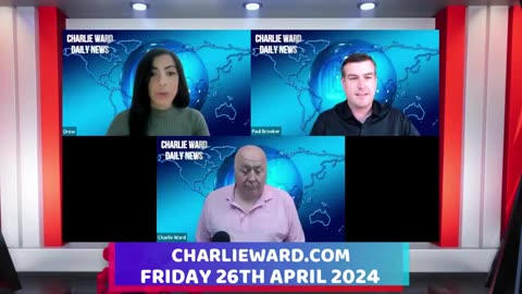 CHARLIE WARD DAILY NEWS WITH PAUL BROOKER & DREW DEMI -FRIDAY 26TH APRIL 2024