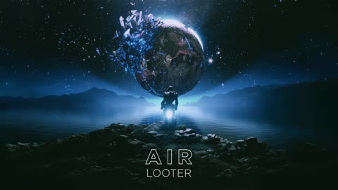 Looter - Air (Extended Mix)