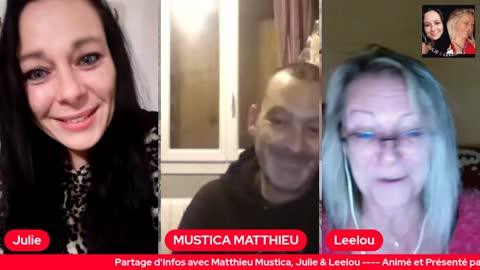 Partage d'Infos avec Matthieu Mustica, Julie & Leelou 12/12
