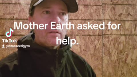 Mother Earth asked for help.
