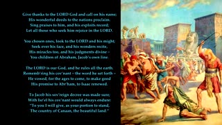 Psalm 105 v1-11 of 45 "Seek ever his face, and his wonders recite" To the tune St Denio. Sing Psalms