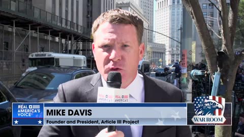 Mike Davis Reporting on the Start of Trump's Trial Live from New York for Steve Bannon's War Room