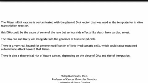 "The Pfizer vaccine is contaminated with plasmid DNA, it's not just mRNA, it’s got bits