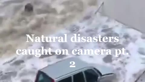 Natural Disaster Caught in camera pt. 2
