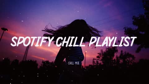 Spotify chill playlist ~ Viral songs latest ~ New Tiktok songs 2022