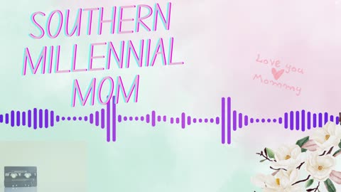 Southern Millennial Mom Podcast Episode Six: Let’s Catch Up and….Make Decisions