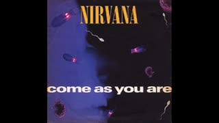 Nirvana - Come as you are