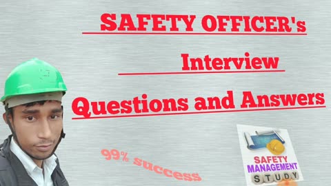 safety officers interview questions and answers _ safety mgmt study
