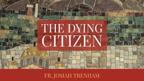 The Dying Citizen