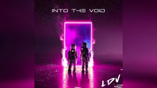 LDV - Into the Void | RetroSynth / Synthetix (Synthwave / Shredwave)