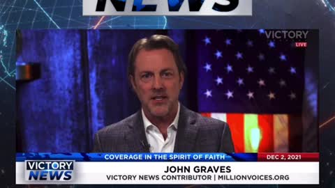 VICTORY News 12/2/21 - 11 a.m. CT: We can't be silent! (John Graves)