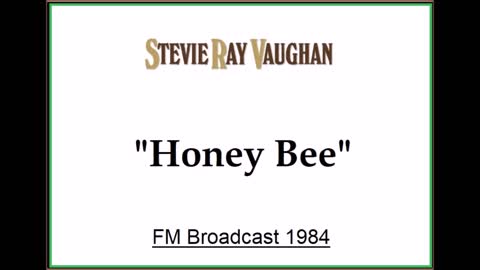 Stevie Ray Vaughan - Honey Bee (Live in Montreal, Canada 1984) FM Broadcast