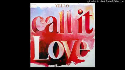 Yello - Call It Love - original 12" version