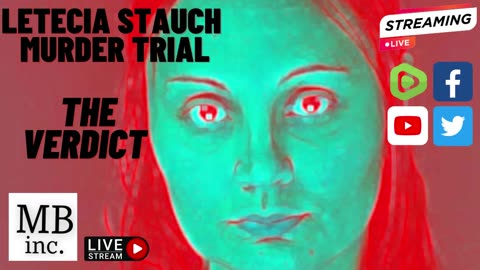 Verdict Watch: People v #LeteciaStauch