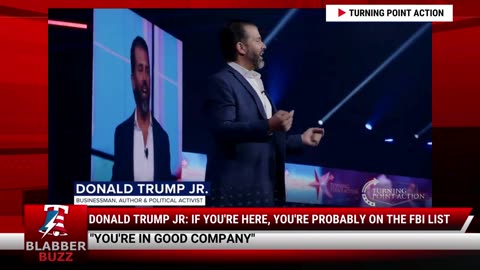 Donald Trump Jr: If You're Here, You're Probably On The FBI List