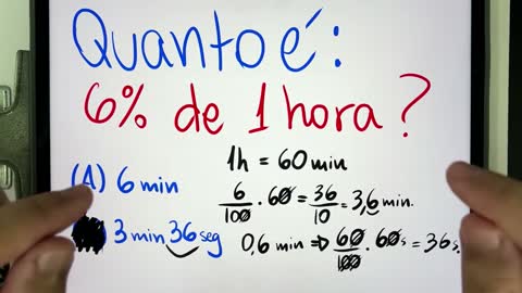 🤯 MATEMÁTICA BÁSICA DESBUGADA - 6% de 1 hora = Você sabe calcular essa porcentagem de tempo