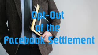 Opt-Out of the Facebook Settlement