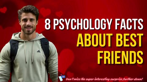 8 Psychology Facts About Best Friends