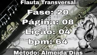 Fase: 20 Página: 08 Lição: 04 - Flauta [64 bpm]