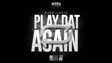 King Louie - Play Dat Again Mixtape
