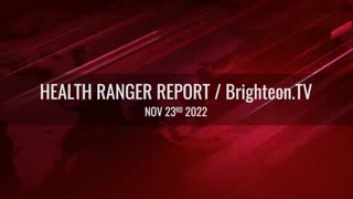 11/23/2022 Health Ranger Report with Mike Adams ft. Dr. Robert Malone