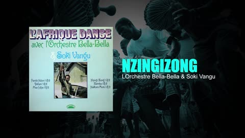 Nzingi Zong - LOrchestre Bella Bella & Soki Vangu (L'Afrique Danse - 1976) 🇨🇩 🇨🇩 #congo #afrique