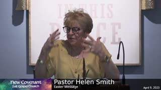 April 9 2023 - Pastor Helen Easter Message