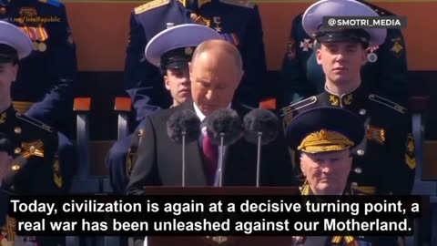 Putin - Today, civilization is once again at a decisive turning point, a real war is
