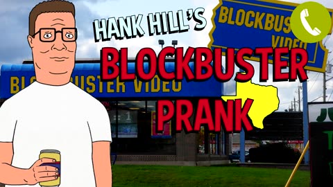 Hank Hill Calls Blockbuster - Prank Call