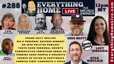 288: Satan Is Coming To Scottsdale, AZ, Business Mindset, Save America, Funding Good & Much More!