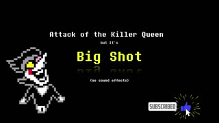 Attack of the Killer Queen but it's Big Shot (Music only)