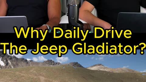 Why Daily Drive A Gladiator