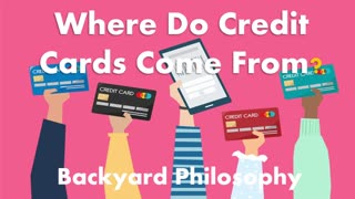 Where Do Credit Cards Come From?