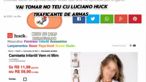 Vêm ni mim que eu tô facim: O traficante do Luciano Huck usa uma criança como se fosse uma prostituta para a grife de sua loja.