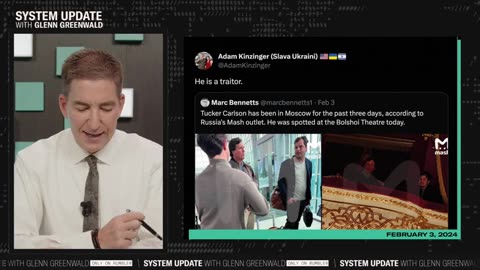 Glenn Greenwald - Deranged: Tucker Branded “Traitor” Over Moscow Visit