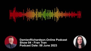 DamienRichardson.Online Show 04 - Fran Tran