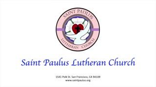 Saint Paulus Lutheran Church Testimonial | Anna B - 14 June 2019