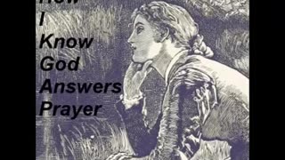 How I Know God Answers Prayer by Rosalind Goforth - FULL AUDIOBOOK