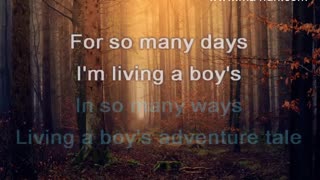 Living A Boy's Adventure Tale - A Ha