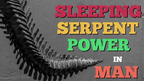 SLEEPING SERPENT POWER IN MAN