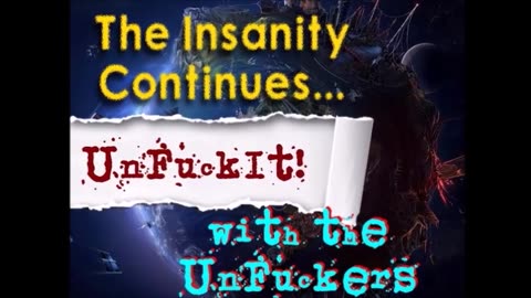 The UnFuckIt Discussion, Sept 6th 2023