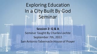 Exploring Education in A City Built By God: "The Feast Education Method" - Q&A